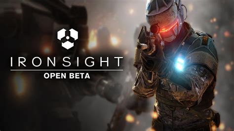 Ironsight Open Beta Trailer Youtube