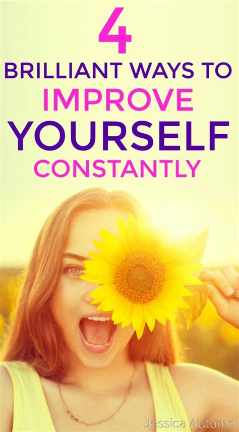 4 Brilliant Ways To Improve Yourself Constantly
