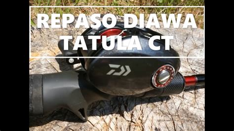 REPASO DE DIAWA TATUAL CT BAITCASTER COMBO YouTube