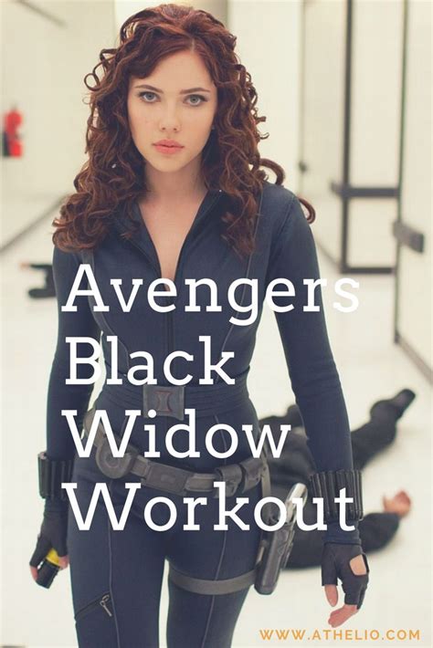 The Secret Workout Of Avengers Black Widow Athelio Celebrity