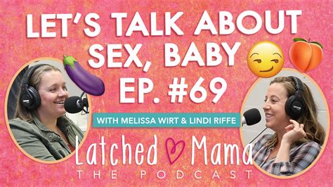 Episode Let S Talk About Sex Baby Latched Mama
