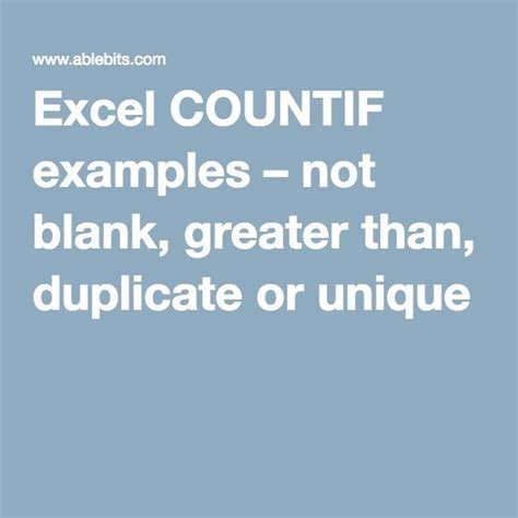 Excel Countif Examples Not Blank Greater Than Duplicate Or Unique