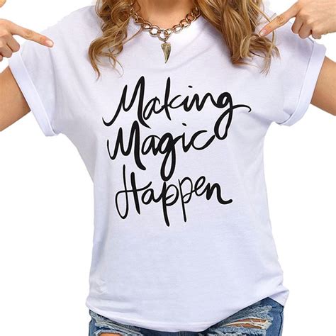 Making Magic Happen Letters Print T Shirt Cotton Top Short Sleeves Tees