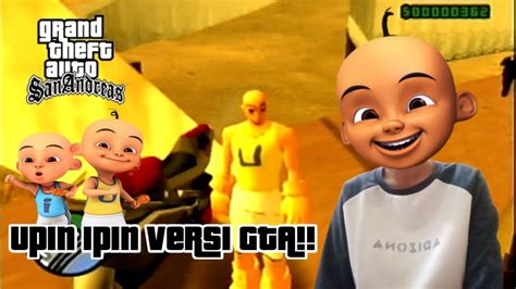 We provide direct download link please be aware that we only share the original and free apk installer for game upin ipin: Game Gta Upin Ipin Apk / تحميل أفضل صديق upin ipin APK على ...