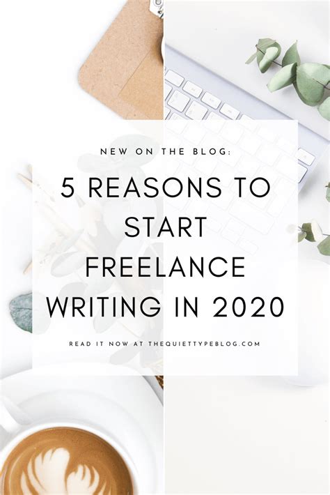 5 Reasons To Become A Freelance Writer In 2020 The Quiet Type