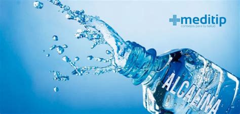 El Agua Alcalina Beneficios Y Efectos Secundarios Potenciales Meditip