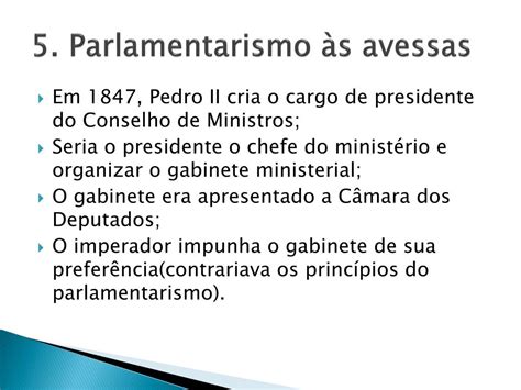 Sobre O Parlamentarismo Praticado Durante Quase Todo O Segundo Reinado