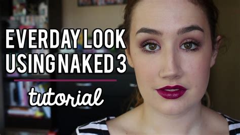 Everyday Look Using The Naked 3 Palette Tutorial YouTube