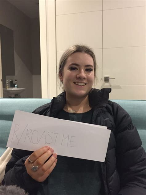 She Thinks She Cant Be Roasted Go Ahead Roastme