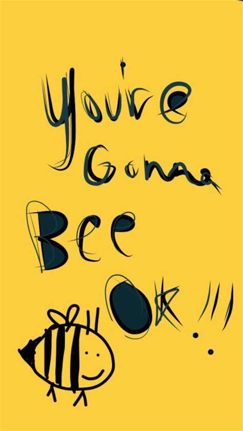 Best 25 Bee Quotes Ideas On Pinterest You Re Beautiful