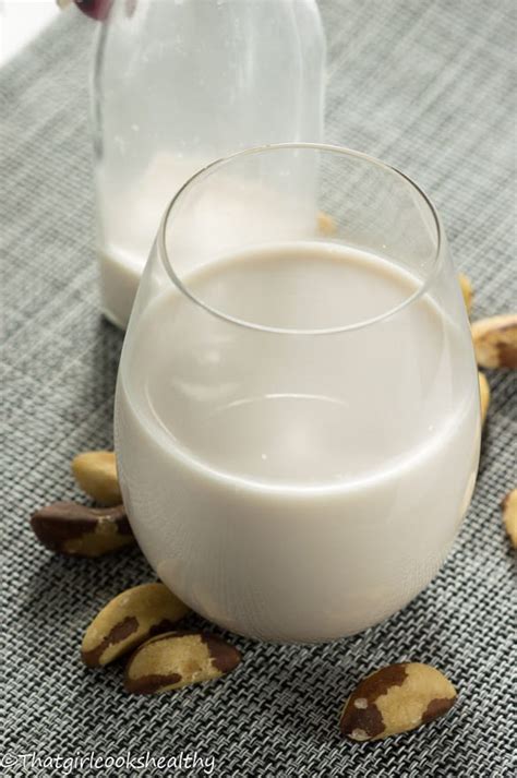 Brazil Nut Milk Recipe Vegan That Girl Cooks Healthy
