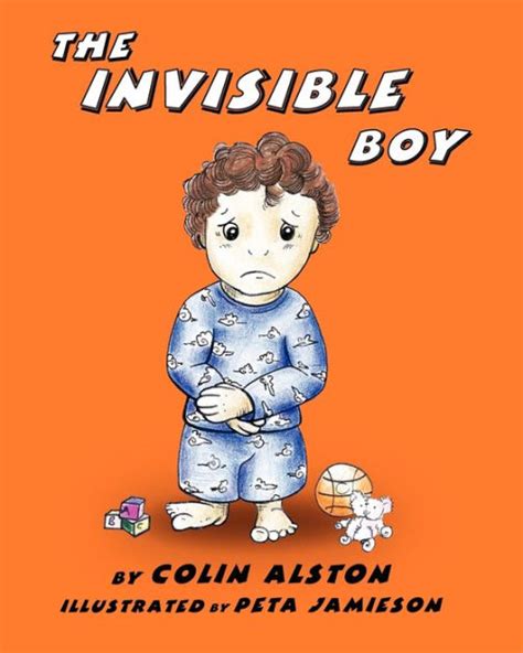 The Invisible Boy By Colin Alston Paperback Barnes And Noble®