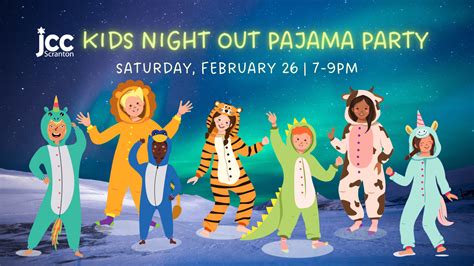 Kids Pajama Party Night Out Scranton Jcc