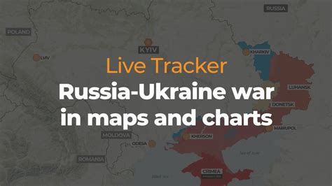 Russia Ukraine War In Maps And Charts Live Tracker Infographic News
