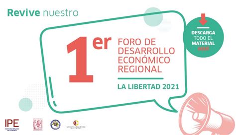 I Foro De Desarrollo Económico Regional La Libertad Ipe
