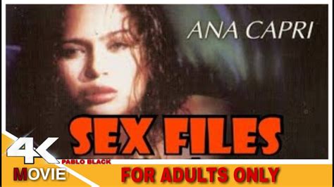 Sex Files Ana Capri Drama Romance Rated Pg Youtube