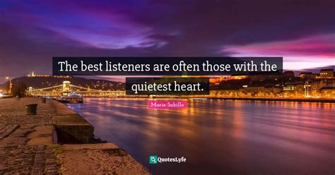 Best Listening To Your Heart Quotes With Images To Share And Download