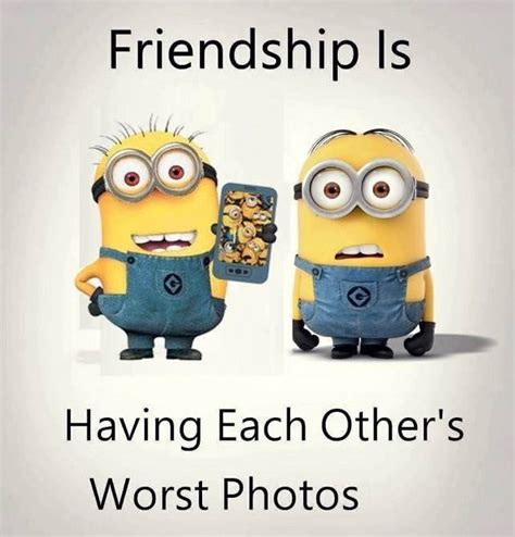 Minions Funny Minion Memes Friendship Quotes Funny Minion Jokes