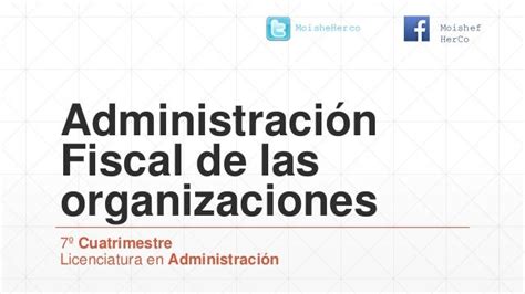 Administracion Fiscal De Las Organizaciones