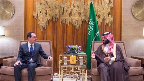 Steven Mnuchin Meets With Saudi Crown Prince Mohammed Bin Salman