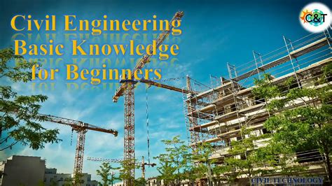 Civil Engineering Basic Knowledge For Beginners Civil Technology