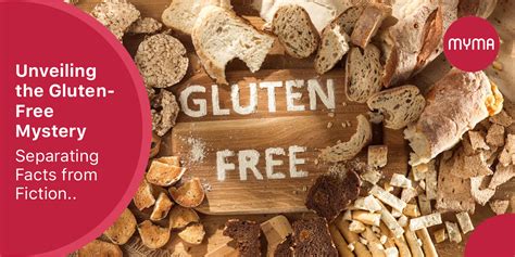 The Truth About Gluten Free Foods Debunking The Myths And Unraveling