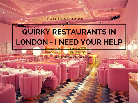Eating In London Quirky Restaurants The Little Backpacker