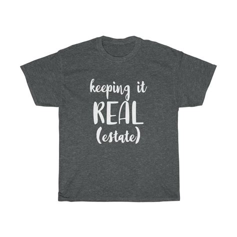 Keeping It Real Estate Shirt Realtor Shirt T For Realtor Etsy