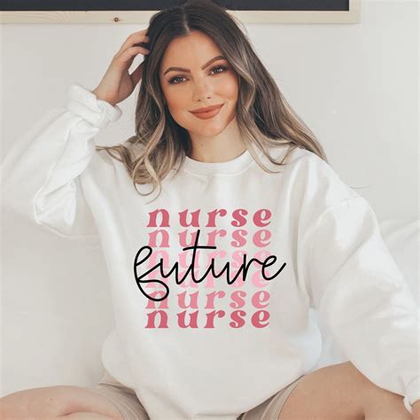 Future Nurse Sweatshirt Nursing Student Future Nurse T Etsy
