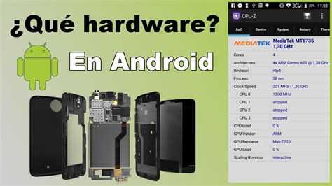 Como Saber Los Componentes Hardware De Un Dispositivo Android Teléfono