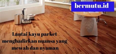 Penggunaanya banyak untuk decking dan flooring. Daftar Harga Lantai Kayu Parket Jati dan Merbau di Bandung ...