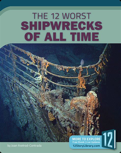 The 12 Worst Shipwrecks Of All Time Book By Joan Axelrod Contrada Epic