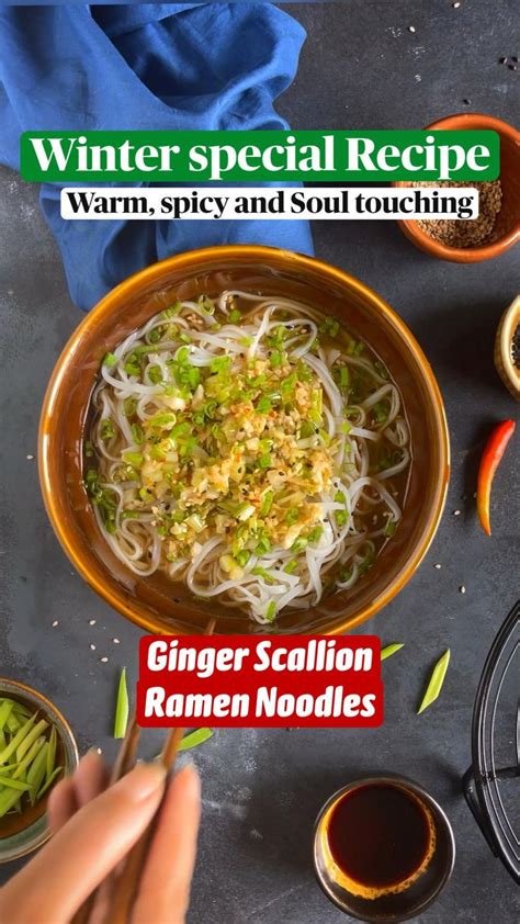 Ginger Scallion Ramen Noodles Healthy Soup Recipes Healthy Recipes