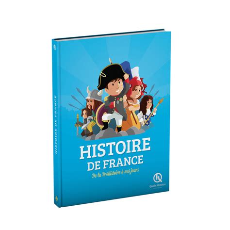 Livre Histoire De France Grand Format Quelle Histoire Idkids