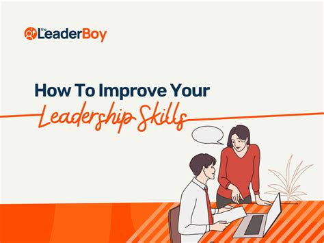 How To Improve Your Leadership Skills 10 Proven Ways
