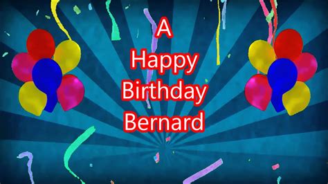 Visionnez la vidéo en français. Bernard Happy Birthday blue sunbeam - YouTube