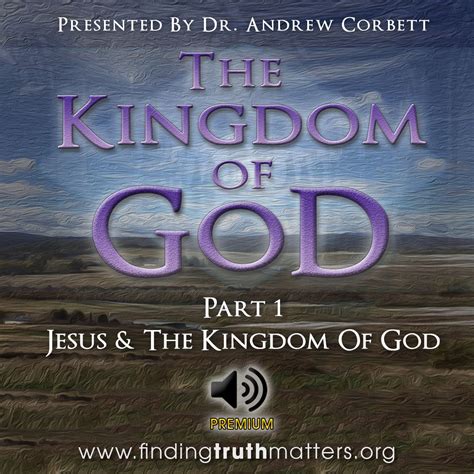 The Kingdom Of God Part 1 Jesus And The Kingdom Of God Premium