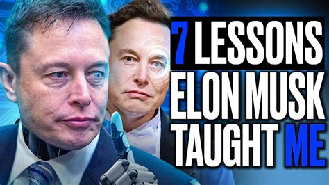 7 Lessons I Learned From Elon Musk To Become A Millionaire Youtube