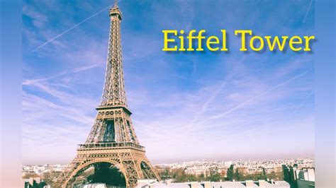 Eiffel Tower Eiffel Tower History And Facts The Shocking Story Of