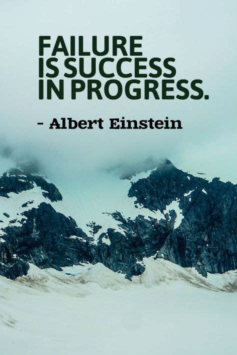 Failure Is Success In Progress Albert Einstein Famous