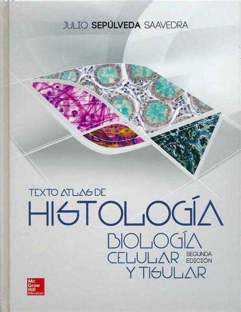 Texto Atlas De Histología Biología Celular Y Tisular 9786071511287