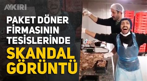 Hazır döner paketleme firmasında skandal görüntüler etleri ağzına