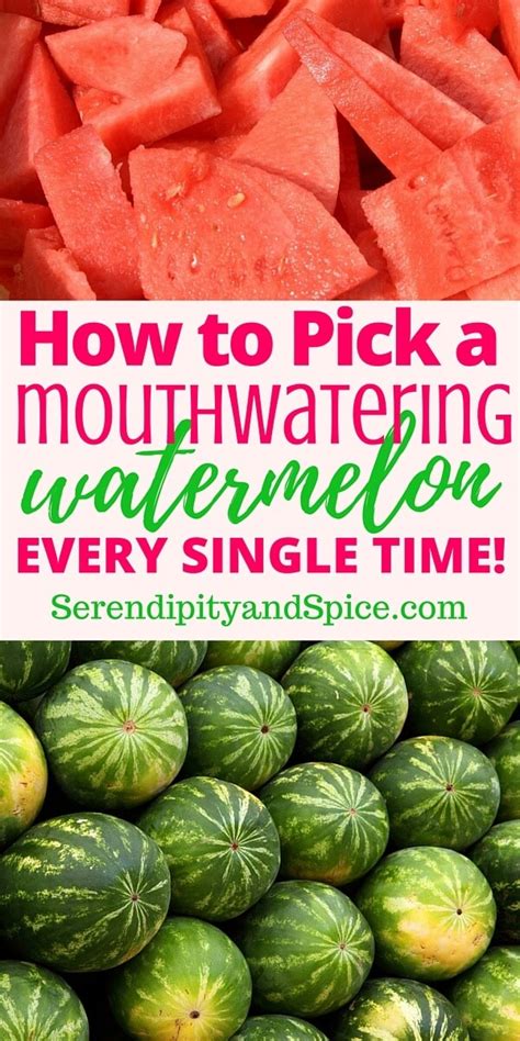 How To Pick A Watermelon Serendipity And Spice
