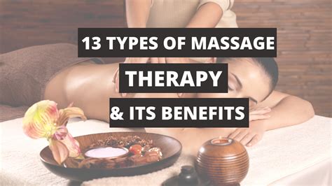 Top 13 Types Of Massage Therapy Which Essential For You In 2021 Massage Therapy Types Of