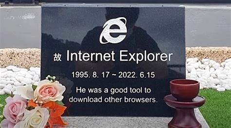Internet Explorers Death Gets Commemorated With Tombstone Eteknix