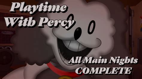 Playtime With Percy All Main Nights Complete Youtube