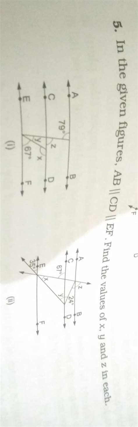 in the given figure ab parallel cd parallel to ef find the value of x y and z in each find