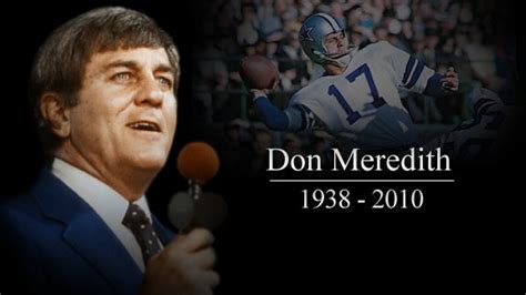 Howard Cosell Don Meredith Quotes Quotesgram
