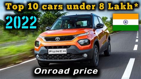 Best Cars Under 8 Lakhs In India Onroad 8 Lakh Under Best Car 2022