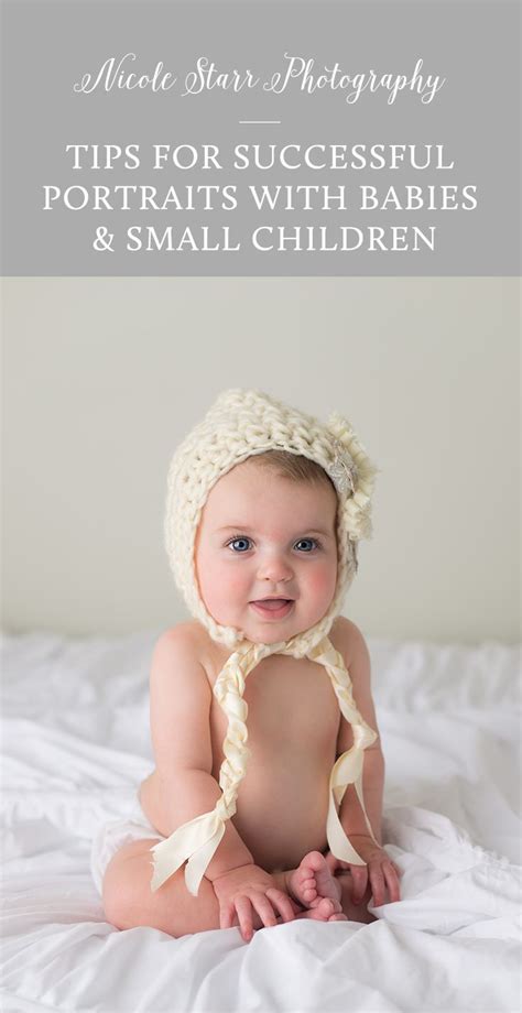 6 Tips To A Successful Portrait Session With Babies And Young Children